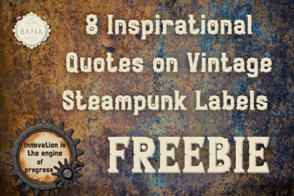 Download FREEBIE Vintage Steampunk Quotes - Free Collection